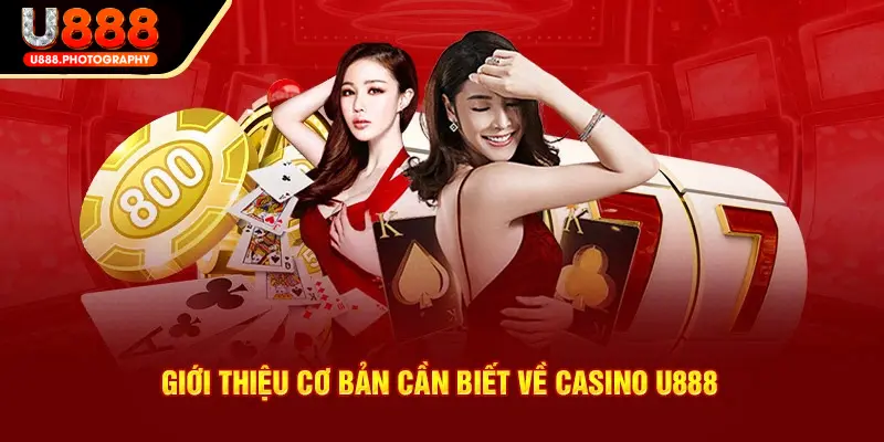 Casino live U888 - Cuốn hút khó cưỡng